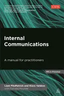 Comunicare internă: Un manual pentru practicieni - Internal Communications: A Manual for Practitioners