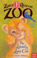 Zoe's Rescue Zoo: Puiul de leu singuratic - Zoe's Rescue Zoo: The Lonely Lion Cub
