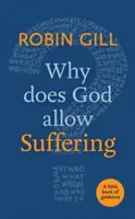 De ce permite Dumnezeu suferința? - Why Does God Allow Suffering?