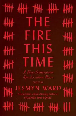 The Fire This Time: O nouă generație vorbește despre rasă - The Fire This Time: A New Generation Speaks about Race