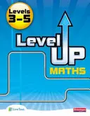 Level Up Maths: Pupil Book (Nivel 3-5) - Level Up Maths: Pupil Book (Level 3-5)