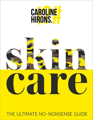 Îngrijirea pielii: Cel mai bun ghid fără sens - Skincare: The Ultimate No-Nonsense Guide