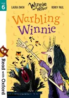 Citește cu Oxford: Etapa 6: Winnie și Wilbur: Warbling Winnie - Read with Oxford: Stage 6: Winnie and Wilbur: Warbling Winnie