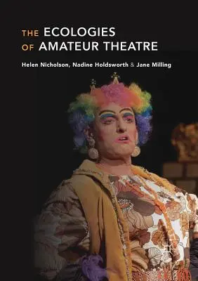 Ecologiile teatrului amator - The Ecologies of Amateur Theatre