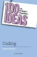 100 de idei pentru profesorii din învățământul primar: Codare - 100 Ideas for Primary Teachers: Coding