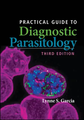 Ghid practic de diagnostic al parazitologiei - Practical Guide to Diagnostic Parasitology