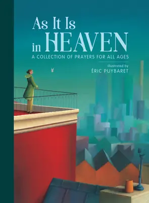 Așa cum este în cer: O colecție de rugăciuni pentru toate vârstele - As It Is in Heaven: A Collection of Prayers for All Ages