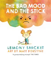 Bad Mood and the Stick