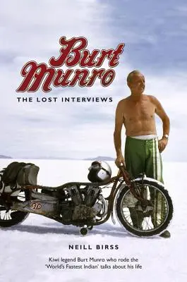 Burt Munro: Interviurile pierdute - Burt Munro: The Lost Interviews