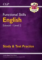 Competențe funcționale în limba engleză: Edexcel Level 2 - Study & Test Practice (pentru 2021 și după) - Functional Skills English: Edexcel Level 2 - Study & Test Practice (for 2021 & beyond)