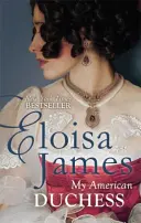 Ducesa mea americană - My American Duchess