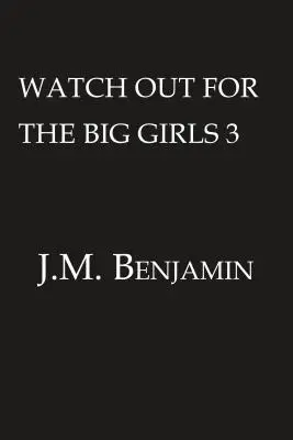 Ferește-te de fetele mari 3 - Watch Out for the Big Girls 3