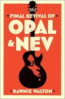 Învierea finală a lui Opal & Nev - Final Revival of Opal & Nev
