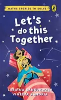 Să facem asta împreună - Povești matematice de rezolvat - Let's Do This Together - Maths Stories to Solve