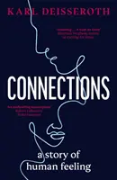 Conexiuni - O poveste a sentimentelor umane - Connections - A Story of Human Feeling