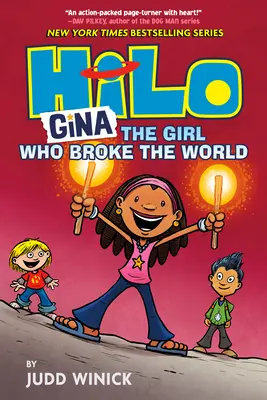 Hilo Book 7: Gina---Fata care a spart lumea - Hilo Book 7: Gina---The Girl Who Broke the World