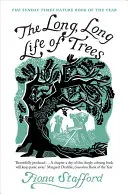 Viața lungă, lungă a copacilor - The Long, Long Life of Trees