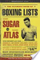 The Ultimate Book of Boxing Lists (Cartea supremă a listelor de box) - The Ultimate Book of Boxing Lists