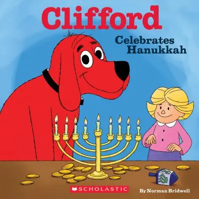 Clifford sărbătorește Hanukkah (Classic Storybook) - Clifford Celebrates Hanukkah (Classic Storybook)