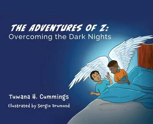 Aventurile lui Z: Învingerea nopților întunecate (The Adventures of Z: Overcoming the Dark Nights) - The Adventures of Z: Overcoming the Dark Nights