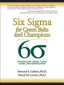 Șase SIGMA pentru centuri verzi și campioni: Fundații, Dmaic, instrumente, cazuri și certificare (Paperback) - Six SIGMA for Green Belts and Champions: Foundations, Dmaic, Tools, Cases, and Certification (Paperback)