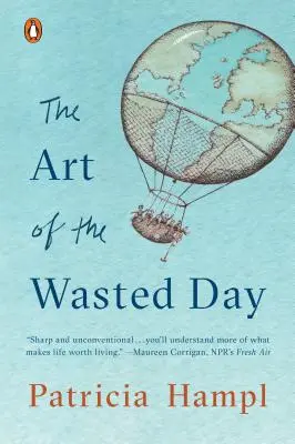 Arta zilei pierdute - The Art of the Wasted Day