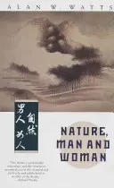 Natura, omul și femeia - Nature, Man and Woman