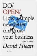 Do Open: Cum îți poate transforma afacerea un simplu newsletter prin e-mail - Do Open: How a Simple Email Newsletter Can Transform Your Business