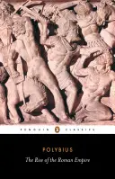 Ascensiunea Imperiului Roman - The Rise of the Roman Empire - The Rise of the Roman Empire