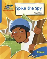 Reading Planet: Rocket Phonics - Target Practice - Spike the Spy - Albastru - Reading Planet: Rocket Phonics - Target Practice - Spike the Spy - Blue