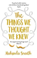 Lucrurile pe care credeam că le știm - The Things We Thought We Knew