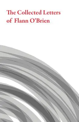Colecția de scrisori a lui Flann O'Brien - The Collected Letters of Flann O'Brien