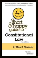 Ghid scurt și fericit de drept constituțional - Short & Happy Guide to Constitutional Law