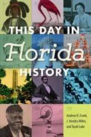 Această zi în istoria Floridei - This Day in Florida History