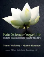 Durere, știință, yoga, viață - Pain, Science, Yoga, Life