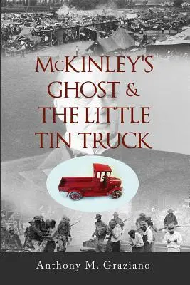 Fantoma lui McKinley și micul camion de tablă, volumul 127 - McKinley's Ghost & the Little Tin Truck, Volume 127