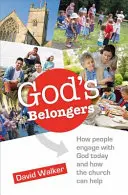 God's Belongers - Cele patru moduri în care oamenii se implică în biserică și cum îi încurajăm - God's Belongers - The four ways people engage with church and how we encourage them