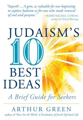 Cele mai bune zece idei ale iudaismului: Un scurt ghid pentru căutători - Judaism's Ten Best Ideas: A Brief Guide for Seekers