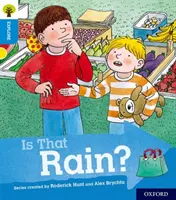 Oxford Reading Tree Explorează cu Biff, Chip și Kipper: Oxford Nivelul 3: Is That Rain? - Oxford Reading Tree Explore with Biff, Chip and Kipper: Oxford Level 3: Is That Rain?