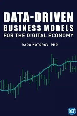 Modele de afaceri bazate pe date pentru economia digitală - Data-Driven Business Models for the Digital Economy