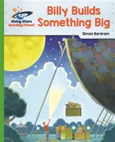 Planeta lecturii - Billy construiește ceva mare - Verde: Galaxy - Reading Planet - Billy Builds Something Big - Green: Galaxy