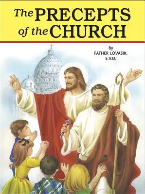 Preceptele Bisericii (The Precepts of the Church) - The Precepts of the Church