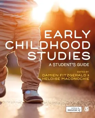 Early Childhood Studies: Ghidul studentului (A Student′s Guide) - Early Childhood Studies: A Student′s Guide