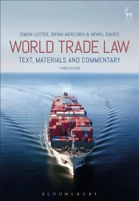Dreptul comerțului mondial: Text, materiale și comentarii - World Trade Law: Text, Materials and Commentary