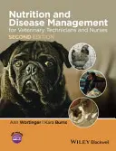Nutriție și managementul bolilor pentru tehnicienii și asistenții medicali veterinari - Nutrition and Disease Management for Veterinary Technicians and Nurses