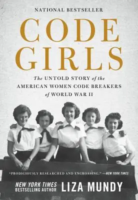 Code Girls: Povestea neștiută a femeilor americane care au spart codurile celui de-al Doilea Război Mondial - Code Girls: The Untold Story of the American Women Code Breakers of World War II