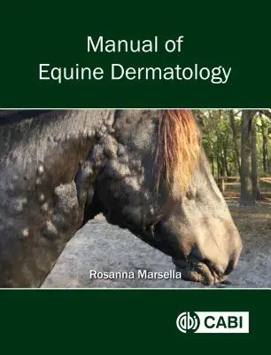 Manual de dermatologie ecvină - Manual of Equine Dermatology