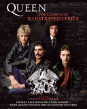 Queen: Versurile complete ilustrate - Queen: The Complete Illustrated Lyrics