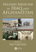 Medicina militară în Irak și Afganistan: O revizuire cuprinzătoare - Military Medicine in Iraq and Afghanistan: A Comprehensive Review