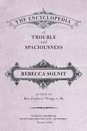 Enciclopedia necazurilor și a spațialității - The Encyclopedia of Trouble and Spaciousness